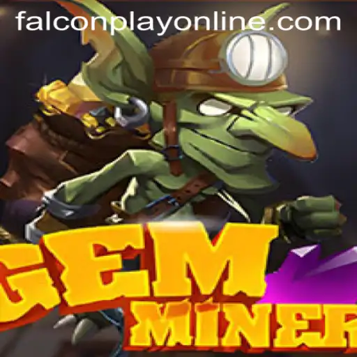 GemMiner: The Latest Sensation in the Gaming World Powered by FALCONPLAY